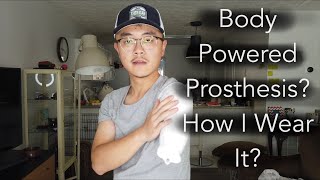 How Does an Body Powered Prosthetics Work and How I Wear It  Life As An AMPUTEE  by Yikuan Peng [upl. by Eryn]