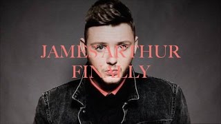 James Arthur  Finally lyrics [upl. by Stoughton]