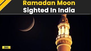 Ramadan 2024 Moon Sighted In India Holiest Islamic Month For Muslims Begins In India [upl. by Beaumont795]