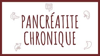 Sémiologie Pancréas  Pancréatite Chronique [upl. by Saimon]