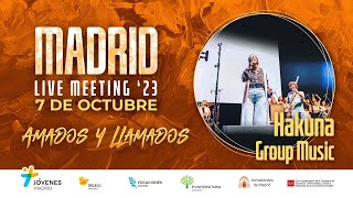 Madrid Live Meeting 2023 Hakuna Group Music [upl. by Vachell]