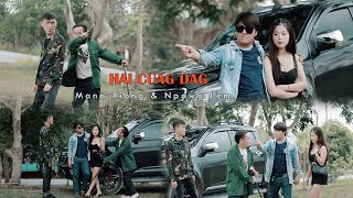 Hai cuag dag  npawg lem amp mana xiong new song  music videos [upl. by Leiba210]