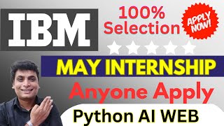 IBM Launched MayJun Internship 100 Selection  IBM Skillbuild Summer Internship 20242025 [upl. by Gilus203]