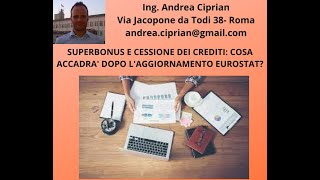 Superbonus e Cessione dei Crediti cosa accadrà dopo lAggiornamento Eurostat [upl. by Winther614]