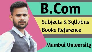 Subjects of BCom  Syllabus of BCom  Mumbai University [upl. by Hnacogn]