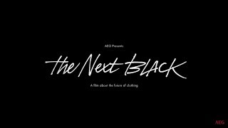 The Next Black  A film about the Future of Clothing [upl. by Volding]