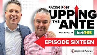 Upping The Ante  Episode 16  Cheltenham Festival 2023 AntePost Tips [upl. by Casi]