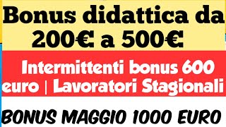 Bonus didattica da 200€ a 500€  Intermittenti è Lavoratori Stagionali  Bonus 1000 euro [upl. by Hgielrac705]