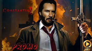 Constantine 2 2025  Teaser Trailer Release information  Keanu Reeves [upl. by Aynekal]