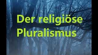 Kurzpredigt Der religiöse Pluralismus [upl. by Mot]