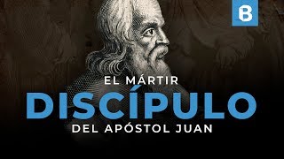 POLICARPO DE ESMIRNA El MÁRTIR discípulo de JUAN el apóstol  BITE [upl. by Linetta]