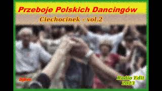 Przeboje Polskich Dancingów  Ciechocinek vol2 [upl. by Joelle864]