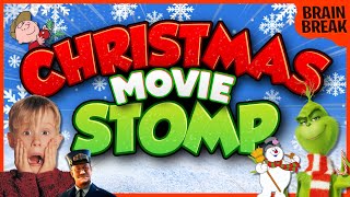 The Christmas Movie Stomp  Christmas Brain Break  Winter Just Dance  GoNoodle Inspired [upl. by Acyre]