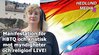 DIREKT FRÅN MEDBORGARPLATSEN Islamkristisk HBTQmanifestation [upl. by Haldes97]