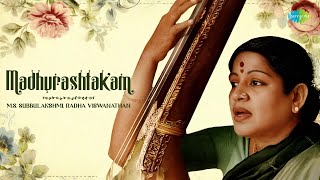 Madhurashtakam  MS Subbulakshmi Radha Viswanathan  Krishna Bhajan  Carnatic Classical Music [upl. by Dynah47]