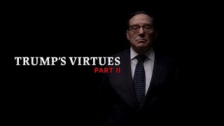 Trumps Virtues Part II  Tom Klingenstein [upl. by Eilyab587]