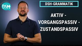 🚀DSHGrammatik Aktiv  Vorgangspassiv  Zustandspassiv I Deutsch lernen B2 C1 [upl. by Dnalloh957]