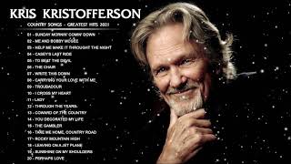 Kris Kristofferson Greatest Hits Full Album 2021  Best Old Country Songs of Kris Kristofferson [upl. by Petronille]