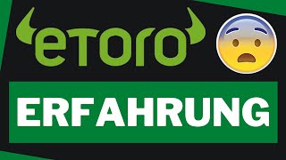 ☠ ETORO ERFAHRUNGSBERICHT 😨 IST ETORO SERIÖS 👉 ETORO UNSERIÖS ODER SICHER  ETORO ERFAHRUNG [upl. by Esnahc]