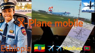 XPlane Mobile Airbus A330 Tutorial  Full Flight from Bole Intl 🇪🇹 to Maldive 🇲🇻 [upl. by Wunder610]