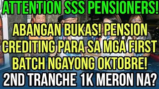 ✅SSS PENSIONERS BUKAS NA PENSION CREDITING SCHEDULE NGAYONG OKTOBRE 2ND TRANCHE MERON NA [upl. by Rapp]