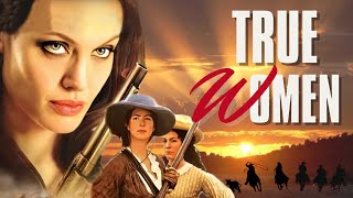 True Women HD 1997  Full Movie  Action Adventure Drama  Hollywood English Movie 2024 [upl. by Lebana]