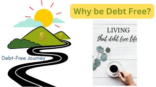 Why be Debt Free [upl. by Burris]