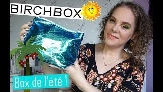 Ouverture Birchbox de lété  Une box pour 2 mois [upl. by Frymire494]