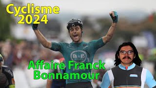 🚴‍♂️Cyclisme 2024  LAffaire Franck Bonnamour Dopage Conséquences Avis [upl. by Bedell]