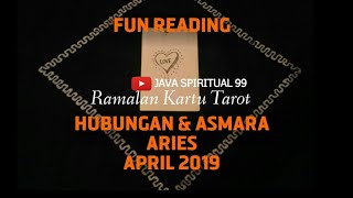 ARIES HUBUNGAN ASMARA APRIL 2019 [upl. by Htieh687]