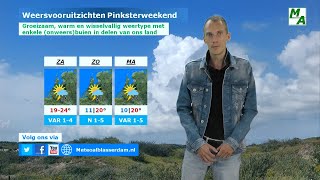 Weerbericht Pinksterweekend groeizaam warm en wisselvallig weer met enkele pittige onweersbuien [upl. by Lleon]