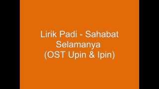 Lirik Padi Sahabat Selamanya HQ Audio [upl. by Estis38]