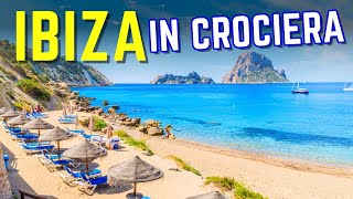 Escursione crociera IBIZA fai da te COSA VISITARE e SPIAGGE vicine al porto [upl. by Aigroeg]