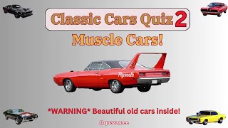 Classic Cars Quiz 2  Muscle Cars [upl. by Aneleh505]