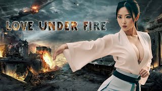 Love Under Fire  Latest Chinese Action Romantic Full Movie English Subtitles [upl. by Enoed]