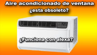 Aire acondicionado de ventana ¿estan obsoletos [upl. by Norek]