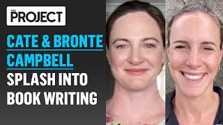 Cate amp Bronte Campbell Splash Into Book Writing With New Memoir  The Project [upl. by Ahsiekal182]