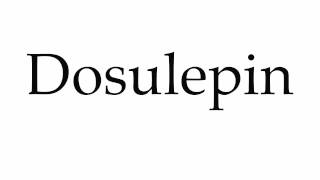 How to Pronounce Dosulepin [upl. by Fuller]