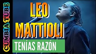 Leo Mattioli  Tenías Razón en vivo en el Opera [upl. by Ikram698]