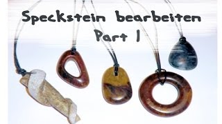 Speckstein bearbeiten Anleitung Tutorial 1 Anhänger DIY [upl. by Ogait]