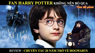 REVIEW CHUYẾN TÀU KỈ NIỆM 20 NĂM HARRY POTTER  BY MƯA REVIEW PHIM [upl. by Ylebmik]