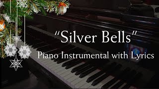 Silver Bells Piano Christmas Carol Instrumental w Lyrics Arr Orig orig by LivingstonEvans [upl. by Akimehs]