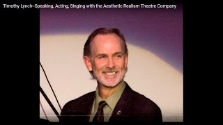 Timothy Lynch—Speaking Acting Singing with the Aesthetic Realism Theatre Company [upl. by Kosse711]