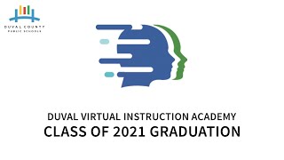 Duval Virtual Instruction Academy Graduation 2021 [upl. by Berhley]