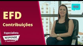 EFD Contribuições  Quais documentos devem ser escriturados  Especialista Responde 32 [upl. by Riggs767]