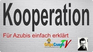 UNTERNEHMENSKOOPERATIONEN ✅ einfach erklärt ⭐ GripsCoachTV [upl. by Dnomzed423]