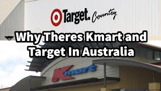 Why Theres Kmart and Target in Australia… [upl. by Doughty]