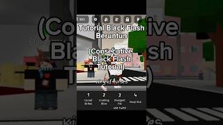 Consecutive Black Flash Tutorial Tutorial Black Flash BeruntunJujutsu Shenanigansjjs roblox [upl. by Alrahs]