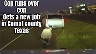 Cop Runs Over Fellow Officer Lands New Job at comal county sheriff’s office [upl. by Nettirb]