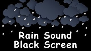 Rain Sound Black Screen  Sleep with Rainstorm White Noise Dark Screen  10 Hours [upl. by Pitarys358]